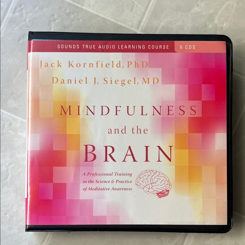 Sounds True: Mindfulness and the Brain Audio Learning Course
